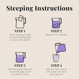 Steeping Instructions place one pouch with 2 cups of boiling water in a heat safe pitcher, steep for 5-7 minutes, remove pouch then stir in one heaping cup of ice until ice melts, add one more cup of water and serve over more ice
