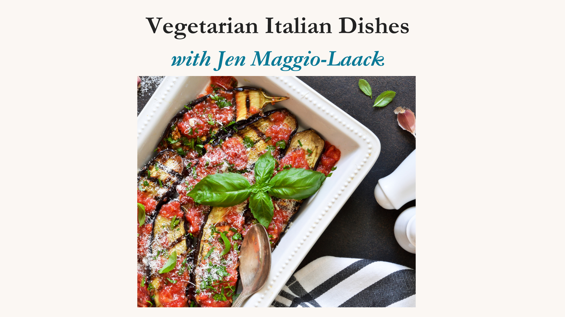 Vegetarian Italian Dishes Nov 18th, 2025 6-8pm