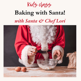 Baking with Santa Sun Dec 21 10:00-12pm $20