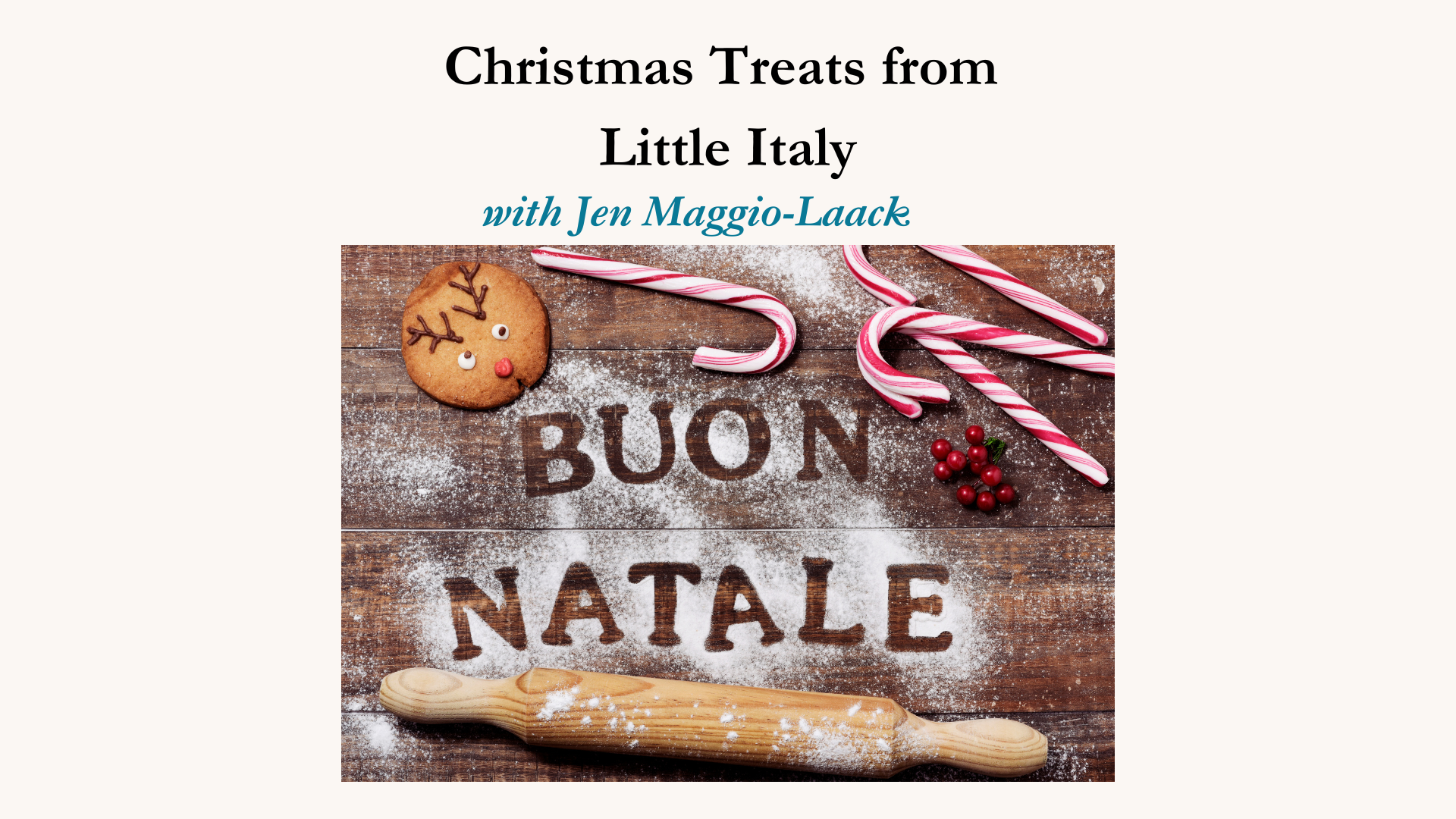 Christmas Treats from Little Italy Dec 11, 2025 6-8pm