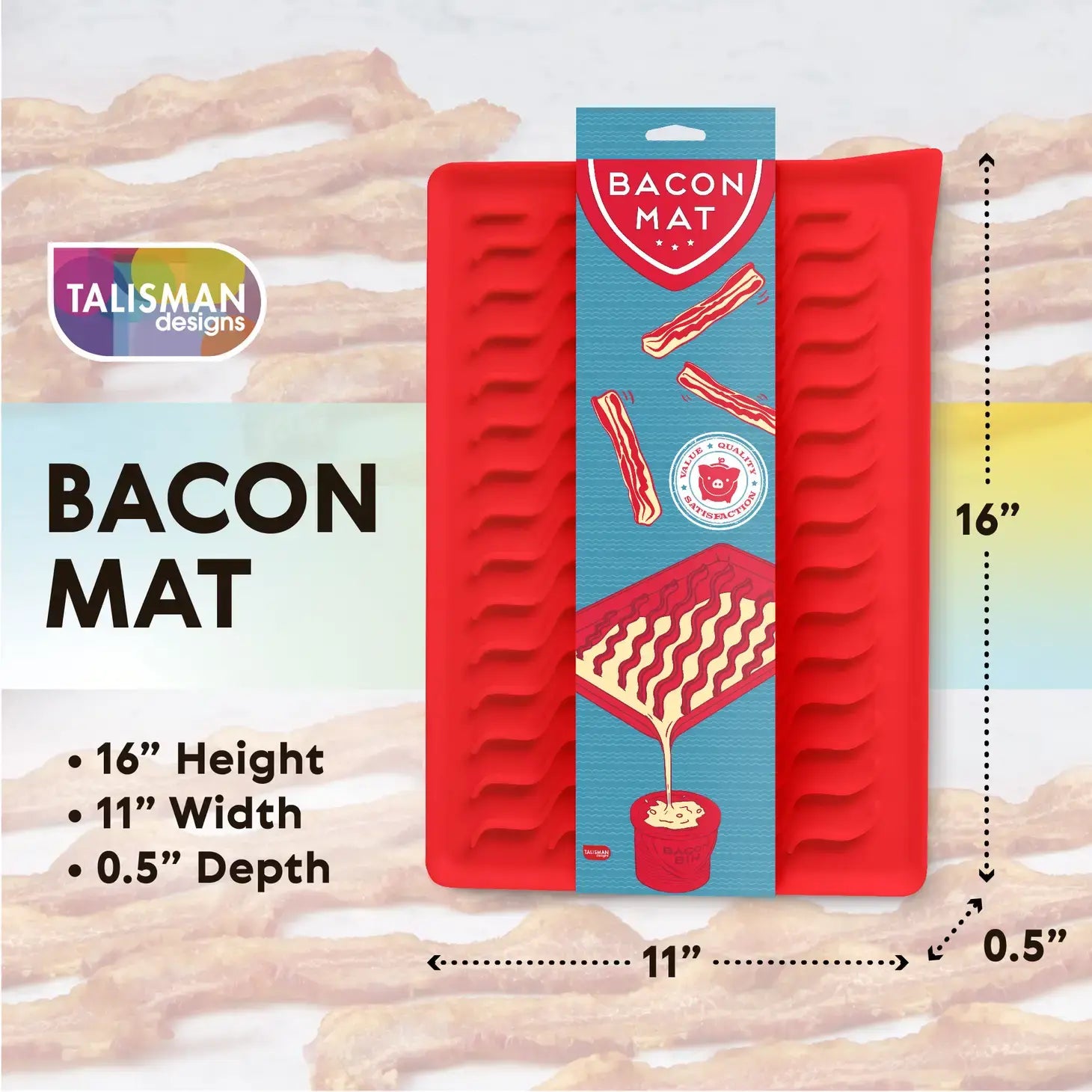 Talisman Bacon Mat size 11" x .05" x 16"