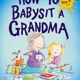 The Cover of the book with a drawing of a picture of a grandma doing art work with her granddaughter and a tired looking dog in the background.