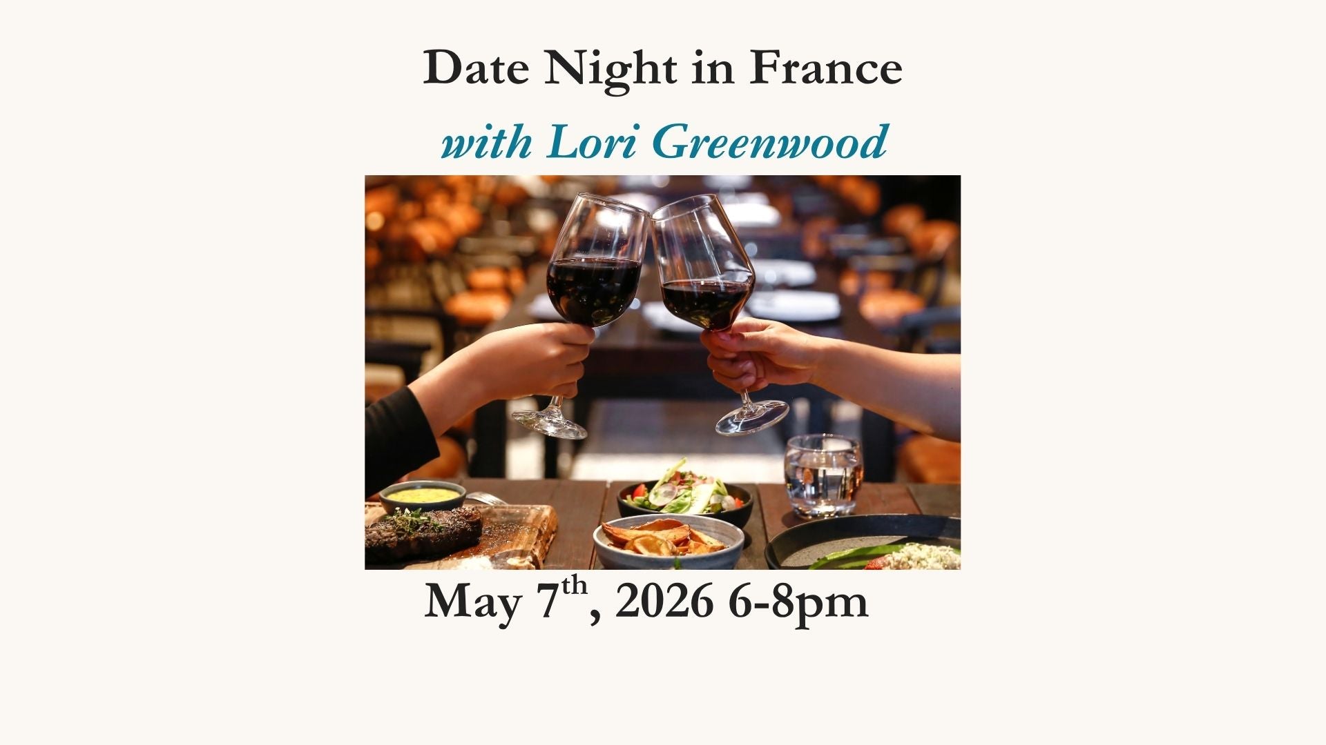 Date Night In France May 7th, 2026 6-8pm