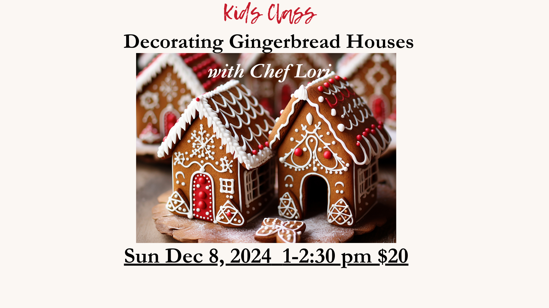 Gingerbread House Decorating Dec 8, 2024 1-2:30