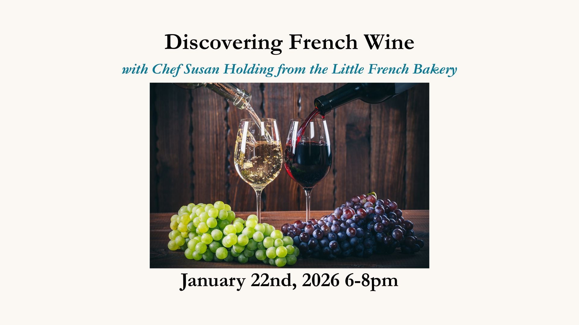 Discovering French Wine January 22nd, 2026 6-8pm