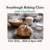 Sourdough Baking with Bazile - Feb. 26, 2026 6-8pm