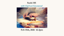 Promotional image for a sushi-making class with Chef Lori Greenwood, featuring a person preparing sushi.