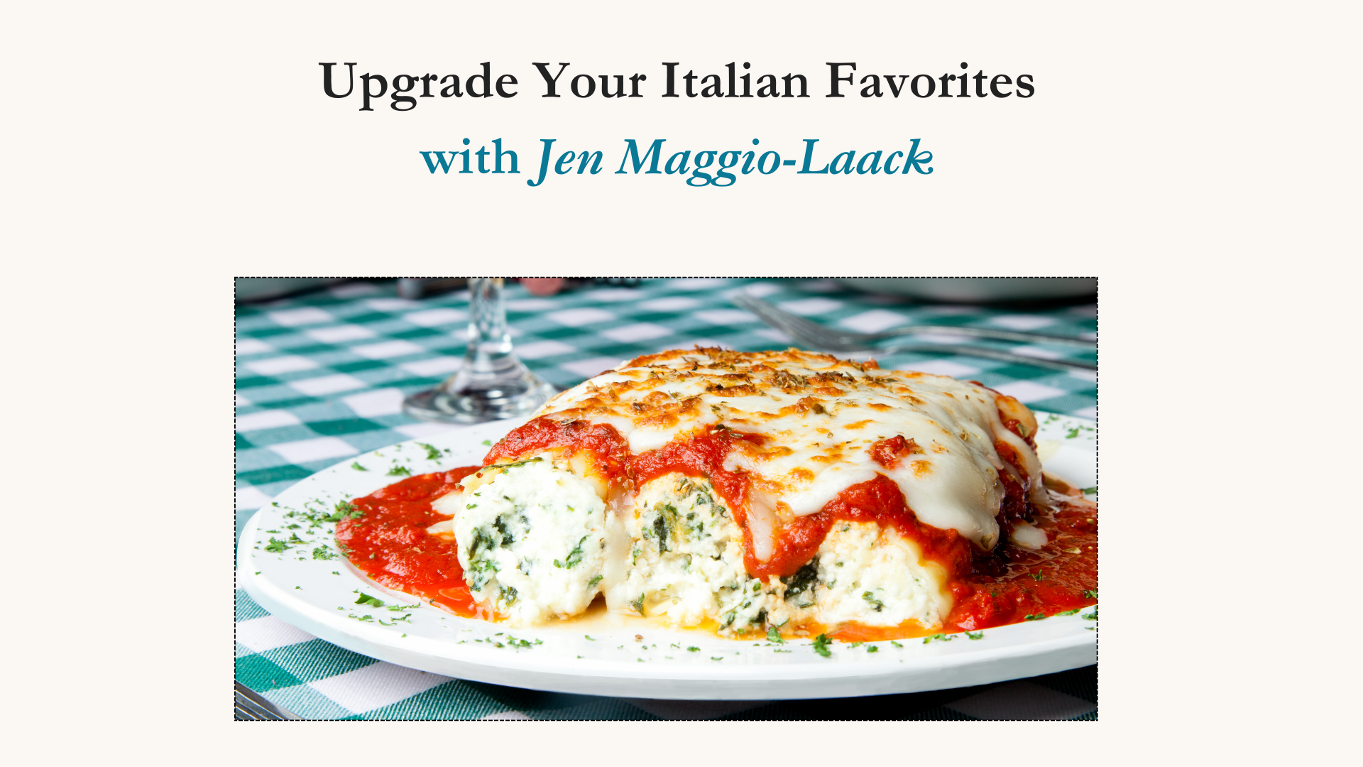 Upgrade your Italian Favorites  April 10th, 2025 6-8pm $40.00