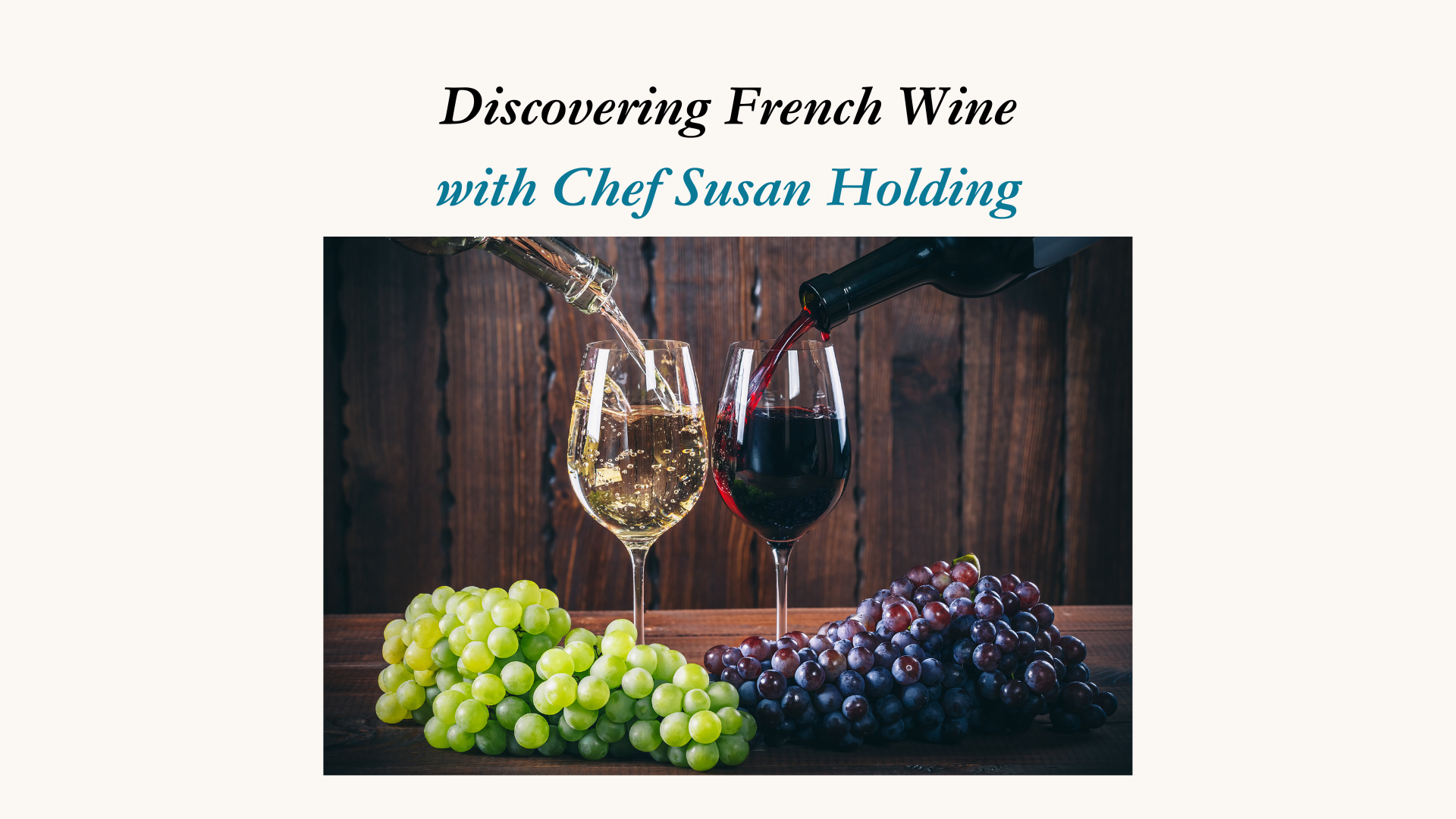 Discovering French Wine May 15, 2025 6-8pm