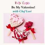 Be My Valentine! Kids' Class Feb 9th, 2025 1-2:30