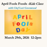 April Fools Treats - Kids' Class March 29, 2026 12-2pm