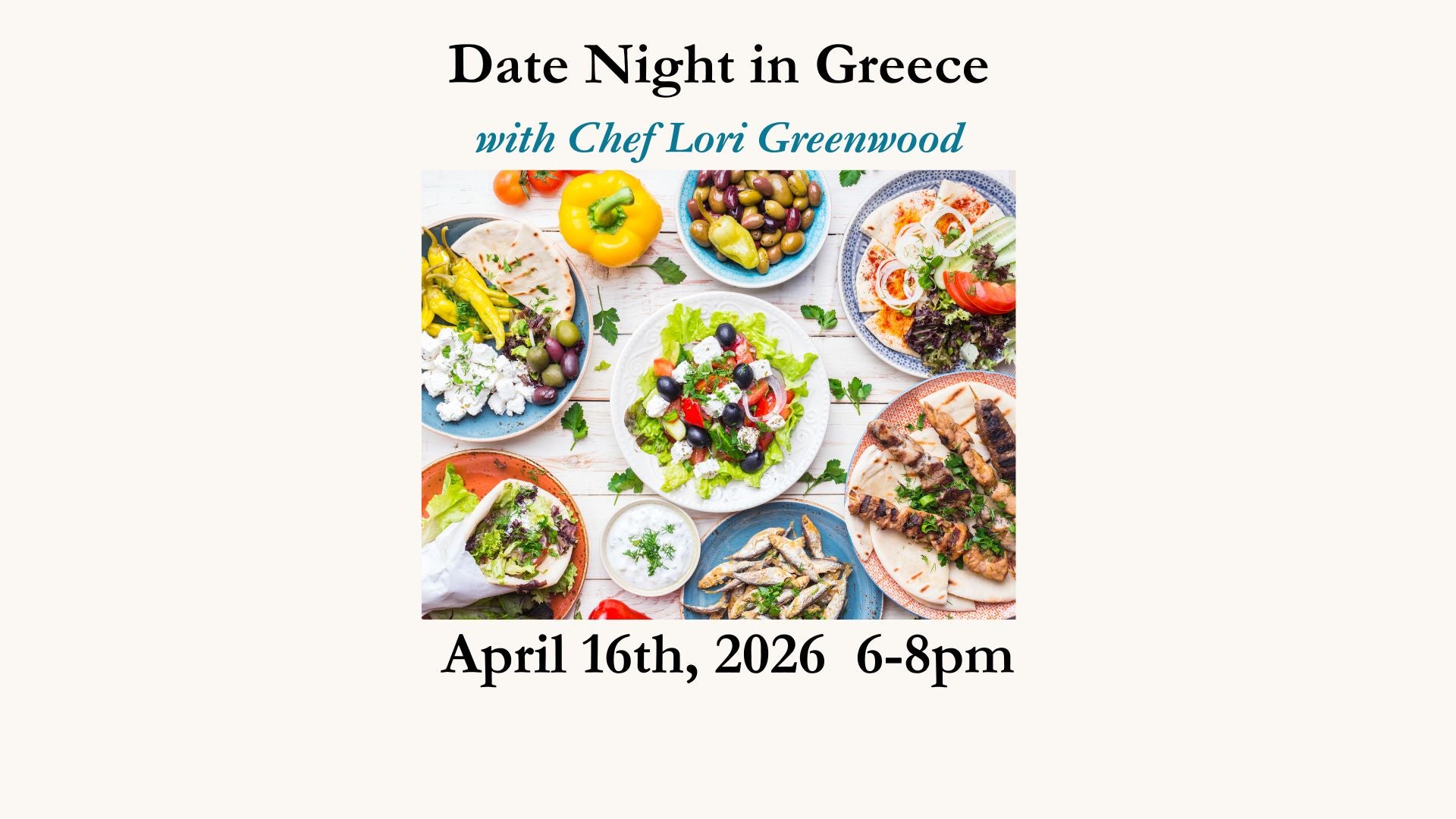 Date Night in Greece April 16, 2026 6-8pm with Lori Greenwood