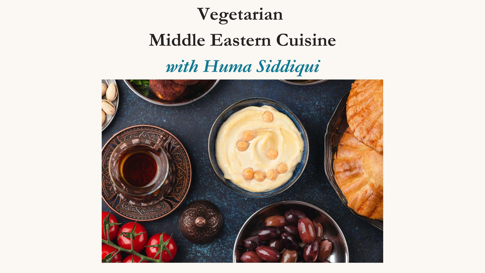 Vegetarian Middle Eastern Cuisine June 1, 2025 1-3pm