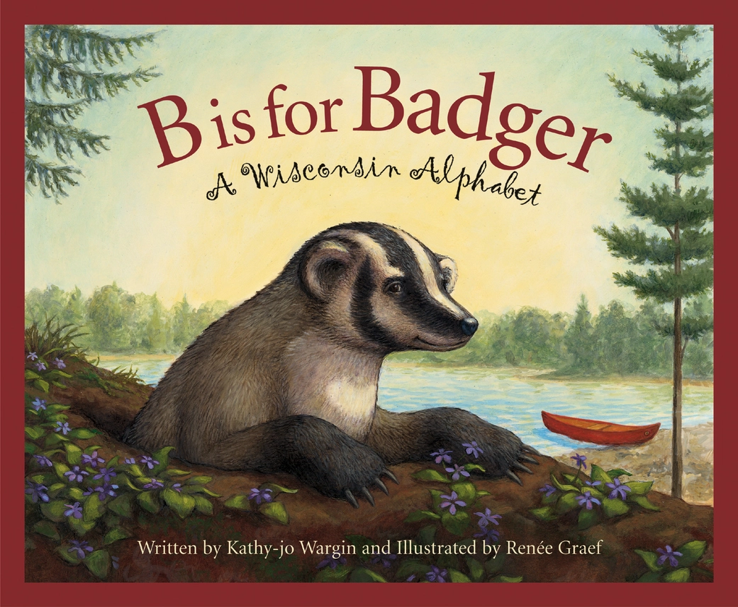 Sleeping Bear Press B is for Badger